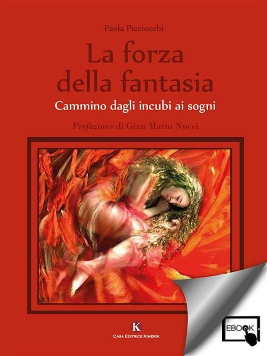 La forza della fantasia - Paola Picciocchi - ebook