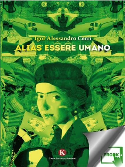 Alias essere umano - Igor A. Cerri - ebook