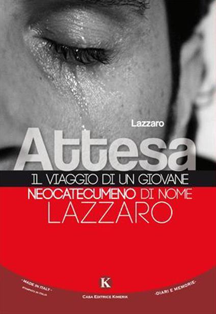 Attesa. Il viaggio di un giovane neocatecumeno di nome Lazzaro - Lazzaro - copertina
