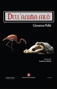 Dell'anima falò - Giovanna Politi - copertina