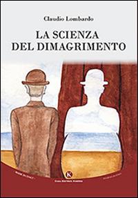 La scienza del dimagrimento - Claudio Lombardo - copertina