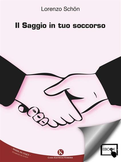 Il saggio in tuo soccorso - Lorenzo Schön - ebook