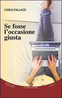 Se fosse l'occasione giusta - Carlo Fallace - copertina