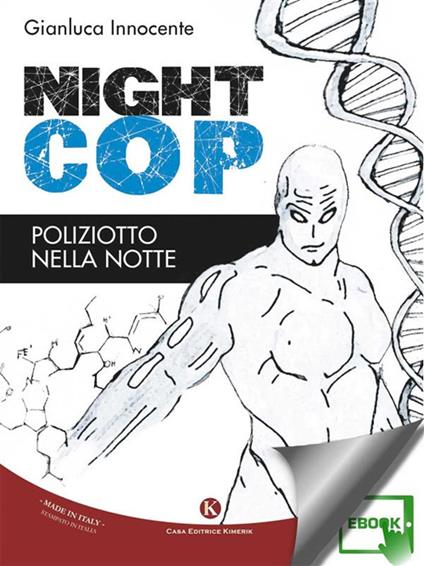 Nightcop. Poliziotto nella notte - Gianluca Innocente - ebook