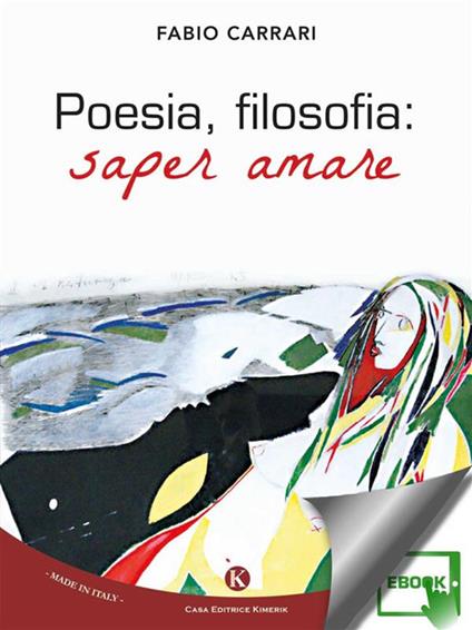Poesia, filosofia: saper amare - Fabio Carrari - ebook