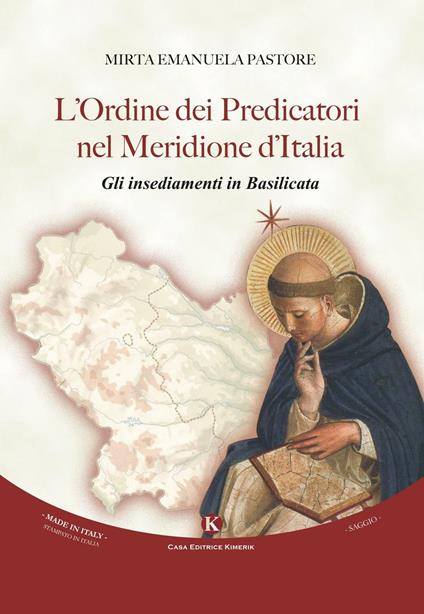 L' ordine dei predicatori nel Meridione d'Italia. Gli insediamenti in Basilicata - Mirta Emanuela Pastore - copertina