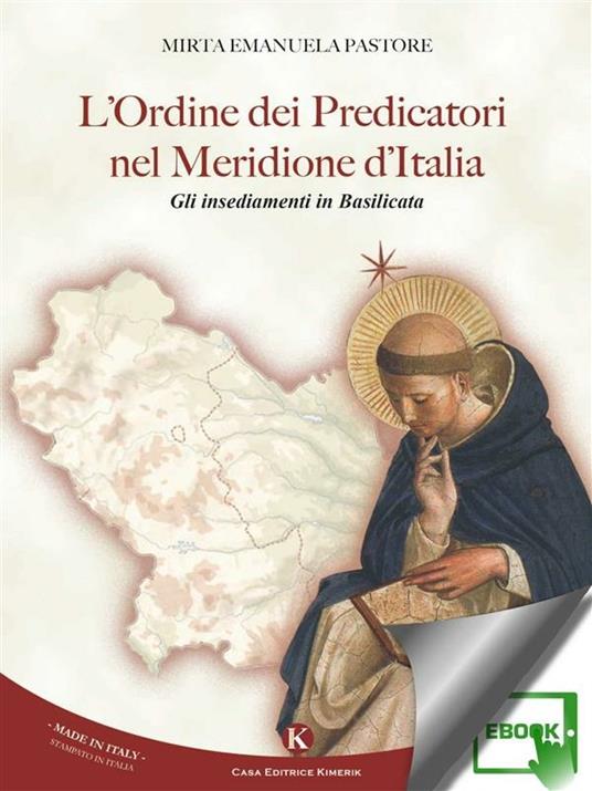 L' ordine dei predicatori nel Meridione d'Italia. Gli insediamenti in Basilicata - Mirta Emanuela Pastore - ebook