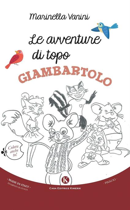 Le avventure di topo Giambartolo. Ediz. illustrata - Marinella Vanini - copertina