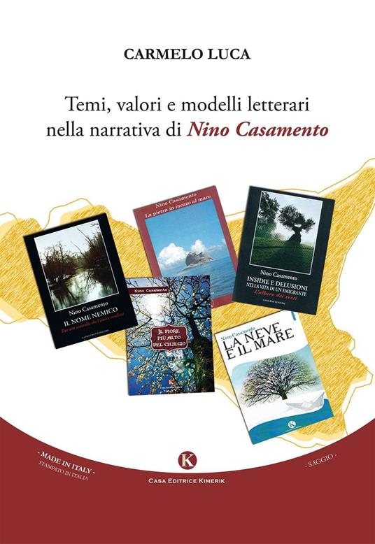 Temi, valori e modelli letterari nella narrativa di Nino Casamento - Carmelo Luca - copertina