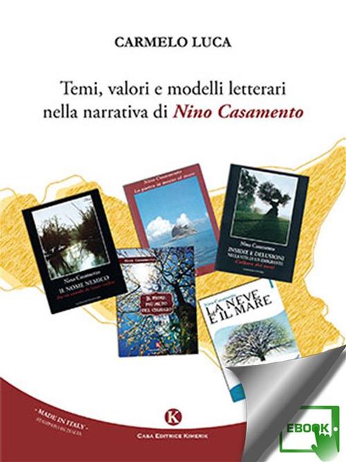 Temi, valori e modelli letterari nella narrativa di Nino Casamento - Carmelo Luca - ebook