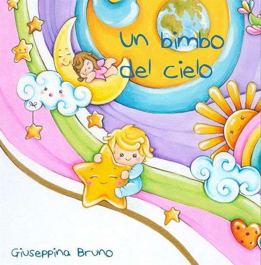 Un bimbo del Cielo - Giuseppina Bruno - ebook