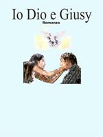 Io dio e Giusy