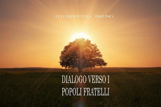 Dialogo verso i popoli fratelli - Giuseppina Bruno - ebook