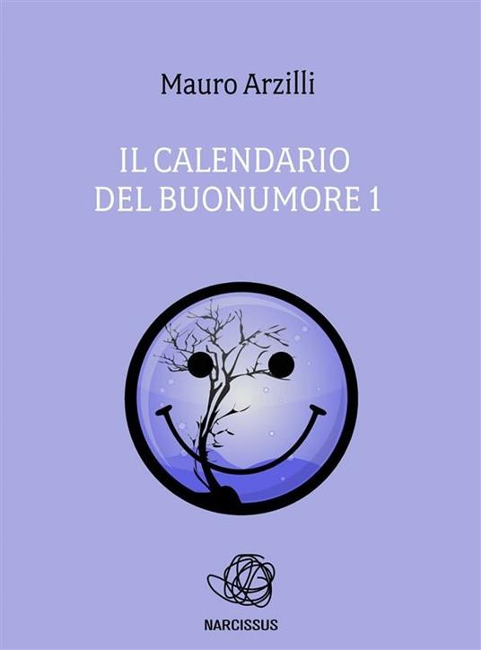 Il calendario del buonumore. Vol. 1 - Mauro Arzilli - ebook