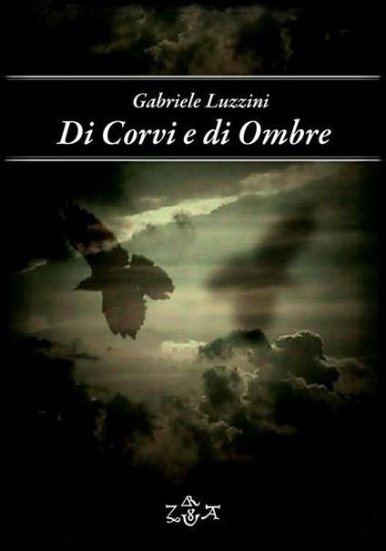 Di corvi e di ombre - Gabriele Luzzini - ebook