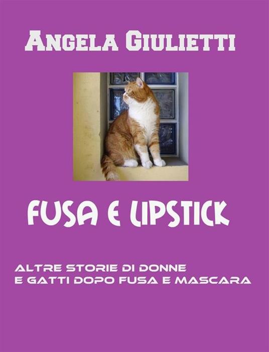 Fusa & lipstick - Angela Giulietti - ebook