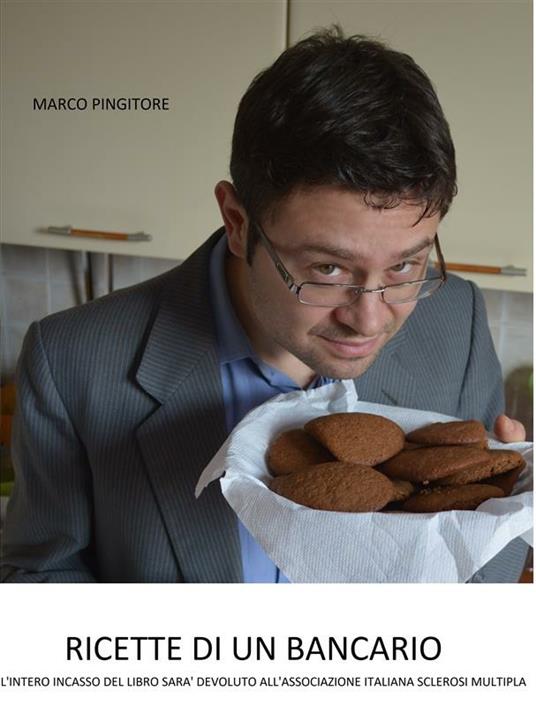Ricette di un bancario - Marco Pingitore - ebook