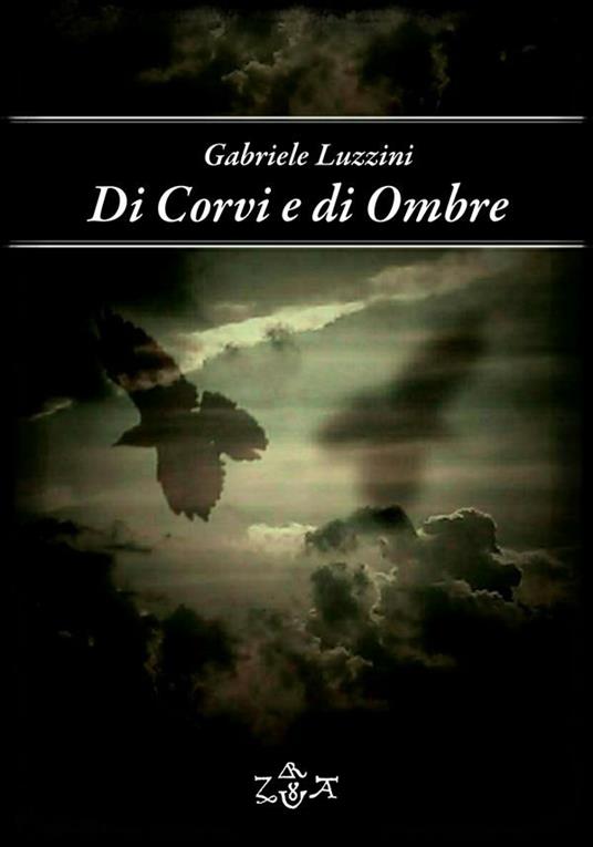 Di corvi e di ombre - Gabriele Luzzini - ebook