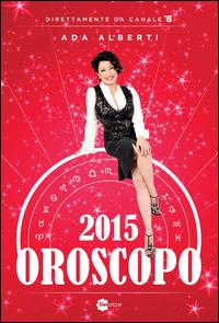 Oroscopo 2015 - Ada Alberti - copertina