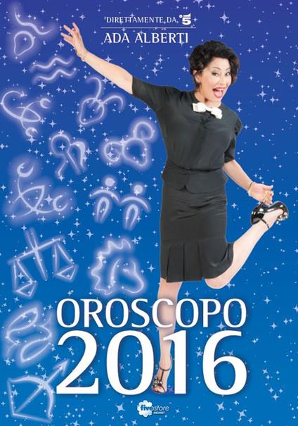 Oroscopo 2016 - Ada Alberti - copertina