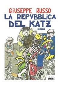 La repubblica del katz - Giuseppe Russo - ebook