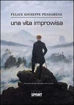 Una vita improvvisa