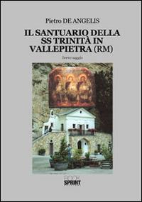 Il santuario della SS Trinità in Vallepietra (RM) - Pietro De Angelis - copertina