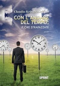 Con l'andare del tempo. Le ore strapazzate - Claudio Alciator - ebook