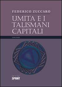 Umita e i talismani capitali - Federico Zuccaro - copertina