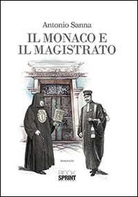Il monaco e il magistrato - Antonio Sanna - copertina