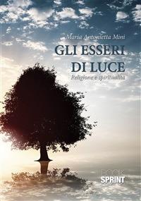 Gli esseri di luce - M. Antonietta Mini - ebook