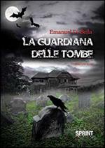 La guardiana delle tombe