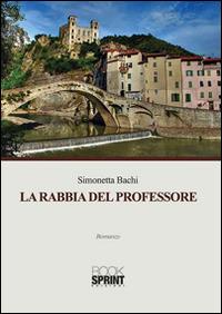 La rabbia del professore - Simonetta Bachi - copertina