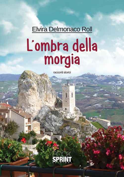 L'ombra della Morgia - Elvira Delmonaco Roll - copertina