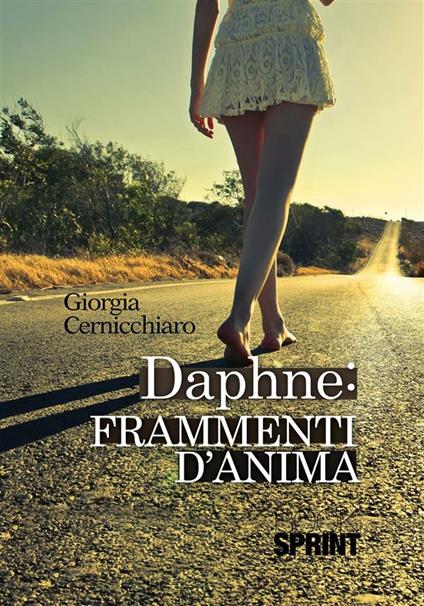 Daphne. Frammenti d'anima - Giorgia Cernicchiaro - ebook