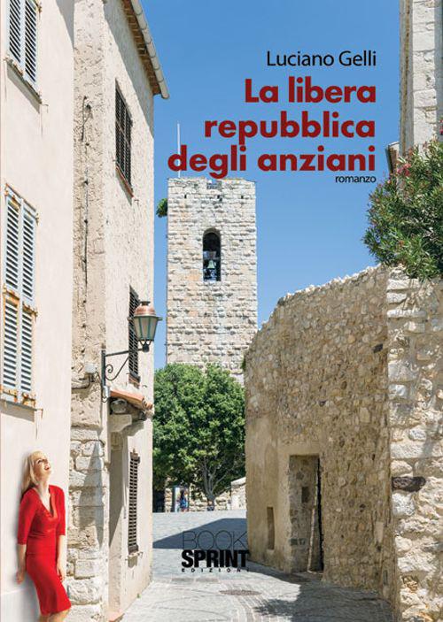 La libera repubblica degli anziani - Luciano Gelli - copertina
