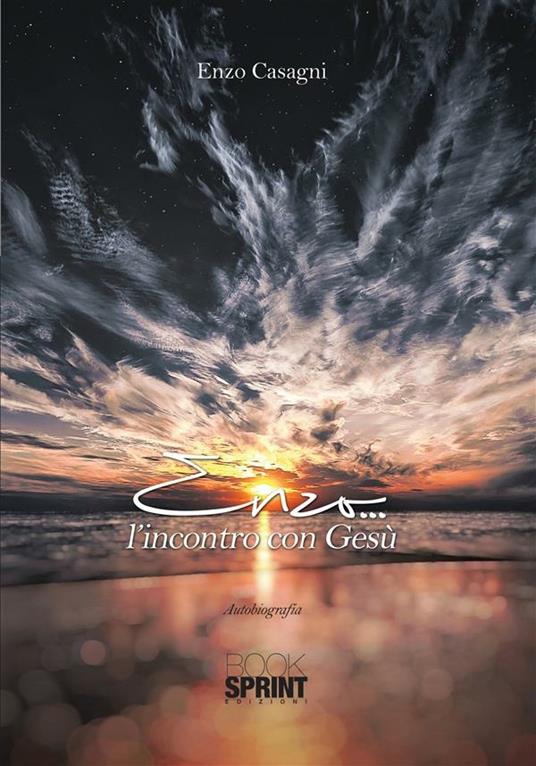 Enzo... l'incontro con Gesù - Enzo Casagni - ebook