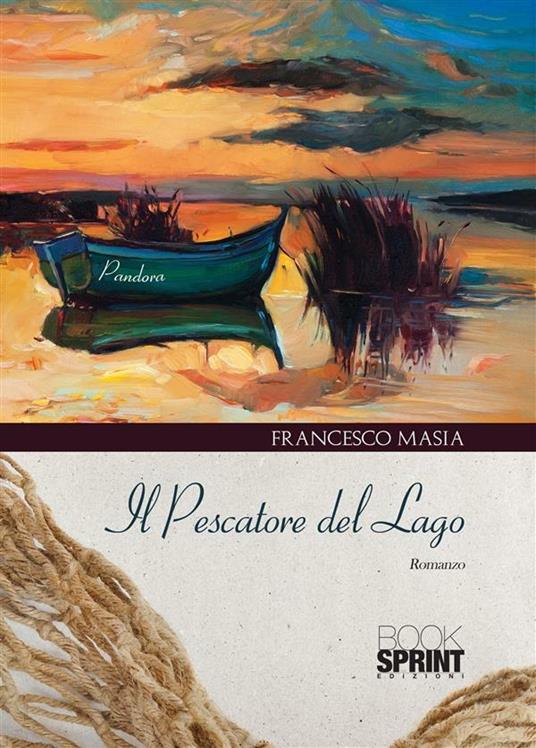 Il pescatore del lago - Francesco Masia - ebook