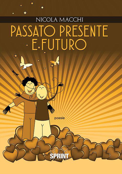 Passato, presente e futuro - Nicola Macchi - copertina