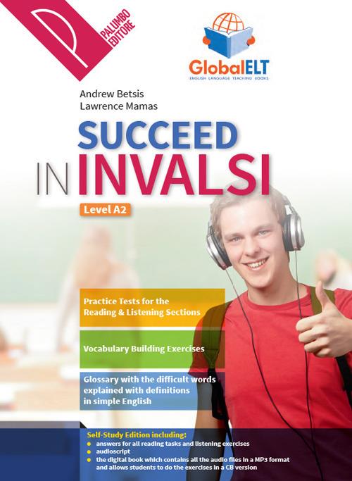 Succeed in INVALSI. Level A2. Per la Scuola media. Con e-book. Con espansione online - Andrew Betsis,Lawrence Mamas - copertina