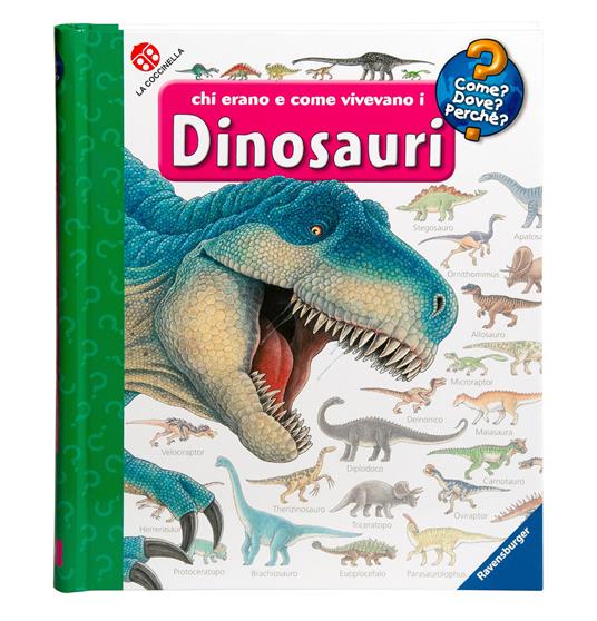 Chi erano e come vivevano i dinosauri. Ediz. illustrata - Angela Weinhold - copertina