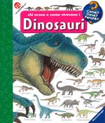 Chi erano e come vivevano i dinosauri. Ediz. illustrata