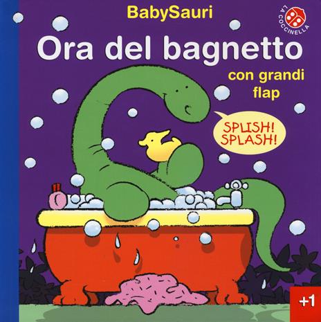 Ora del bagnetto. BabySauri. Ediz. illustrata - Giovanna Mantegazza,Stuart Trotter - copertina