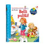 Belli puliti! Ediz. illustrata