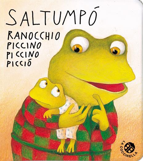 Saltumpò ranocchio piccino piccino picciò. Ediz. illustrata - Antonella Abbatiello - copertina