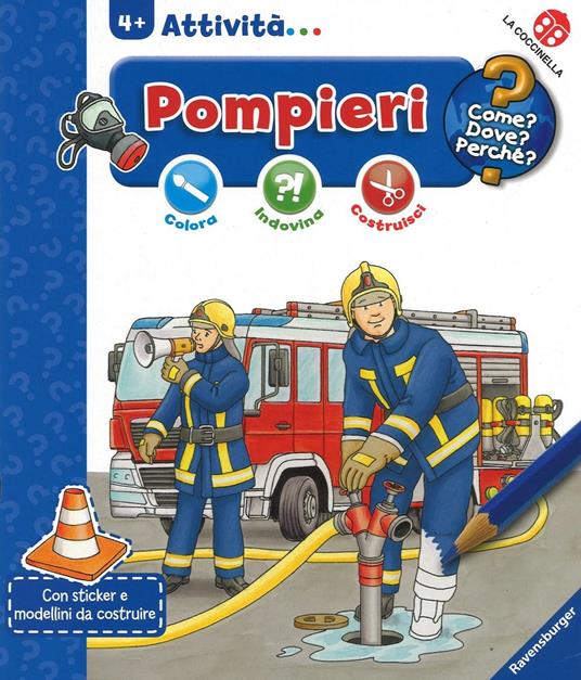 I pompieri. Colora, indovina, costruisci. Ediz. a colori - copertina