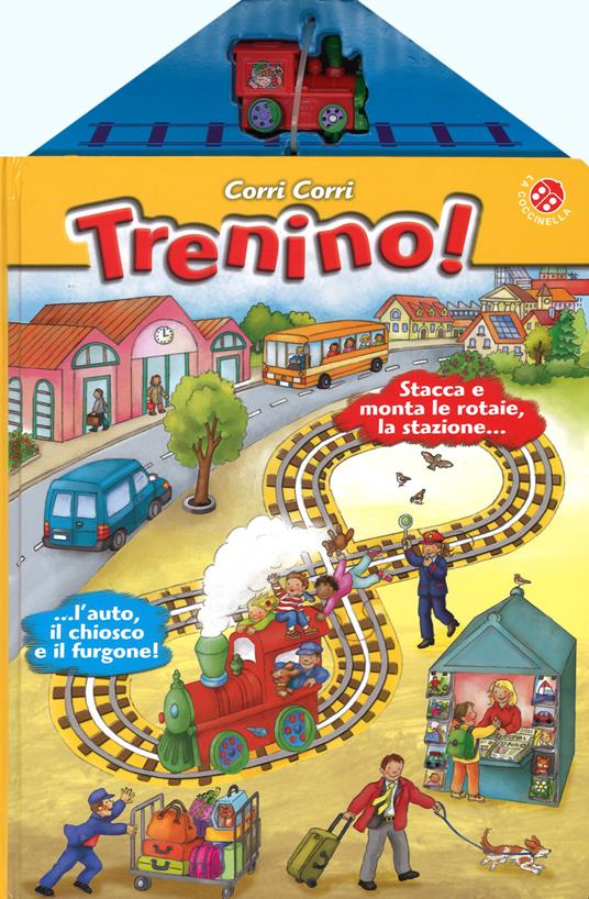 Corri corri trenino! Con gadget - Giovanna Mantegazza - copertina