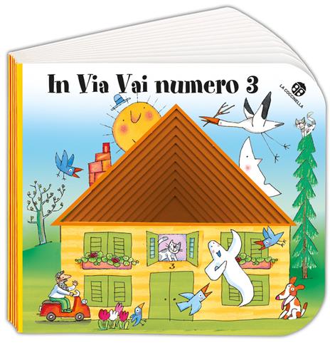 In via Vai numero 3. Ediz. illustrata - Giulia Orecchia,Giovanna Mantegazza - copertina