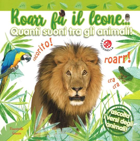 Roarr fa il leone... Quanti suoni tra gli animali! Ediz. a colori - Dawn Sirett - copertina