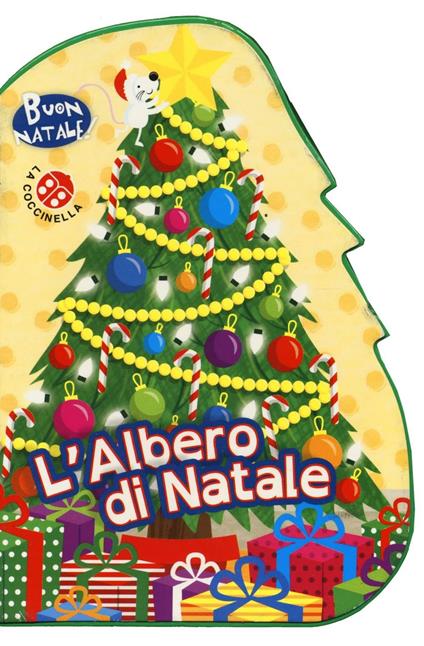 L'albero di Natale. Buon Natale! Ediz. illustrata - Galloway,Giovanna Mantegazza - copertina